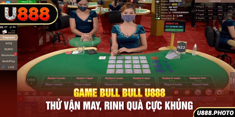 Game Bull Bull U888 - Thử Vận May, Rinh Quà Cực Khủng