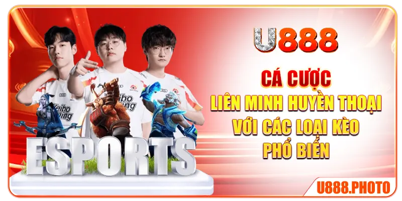 Cá cược Liên Minh Huyền Thoại với các loại kèo phổ biến
