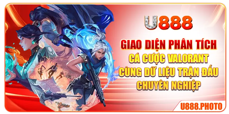Giao diện phân tích cá cược Valorant cùng dữ liệu trận đấu chuyên nghiệp